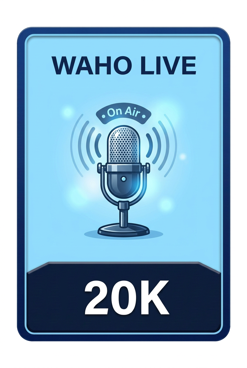 WAHO LIVE 20K